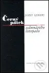 Černý pátek sedmnáctého listopadu - Jozef Leikert - kniha z kategorie Historie