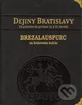 Dejiny Bratislavy (1) - v koženej väzbe (Brezalauspurc - na križovatke kultúr) - kniha z kategorie Historie