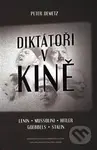 Diktátoři v kině (Lenin, Mussolini, Hitler, Goebbels, Stalin) - kniha z kategorie Film