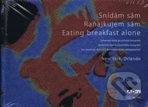 Snídám sám/ Raňajkujem sám/ Eating breakfast alone - kniha z kategorie Obrazové publikace