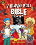 V hlavní roli Bible - Andrew Prichard