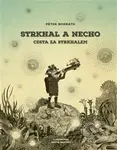 Strkhal a Necho (Cesta za Strkhalem) - Péter Borbáth - kniha z kategorie Pohádky