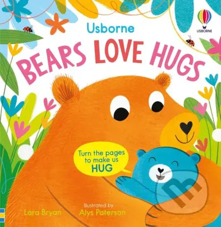 Bears Love Hugs - Lara Bryan, Alys Paterson (Ilustrátor) - kniha z kategorie Pro děti