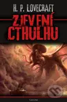 Zjevení Cthulhu - Howard Phillips Lovecraft - kniha z kategorie Detektivky, thrillery a horory