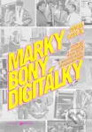 Marky, bony, digitálky (Veksláci v socialistickém Československu) - kniha z kategorie Historie