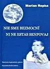 Nie sme bezmocní/Ni ne estas senpovaj - Marian Repka - kniha z kategorie Spiritualita