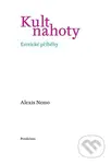 Kult nahoty (Erotické příběhy) - Alexis Nemo - kniha z kategorie Vztahy a rodina
