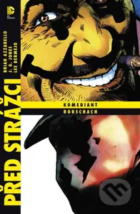 Před Strážci: Komediant / Rorschach - Brian Azzarello - kniha z kategorie Komiksy