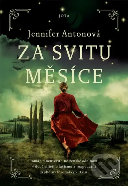 Za svitu měsíce (Román o neuvěřitelné ženské odolnosti v době sílicího fašismu a rozpoutání druhé světové války v Itálii.) - kniha z kategorie…