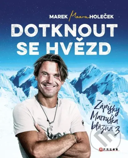 Dotknout se hvězd (Zápisky Marouška blázna) - Marek Holeček - kniha z kategorie Individuální sporty