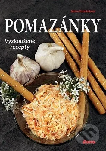 Pomazánky (Vyzkoušené recepty) - Alena Doležalová - kniha z kategorie Kuchařky