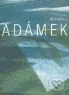 Miroslav Adámek - kniha z kategorie Malířství a sochařství