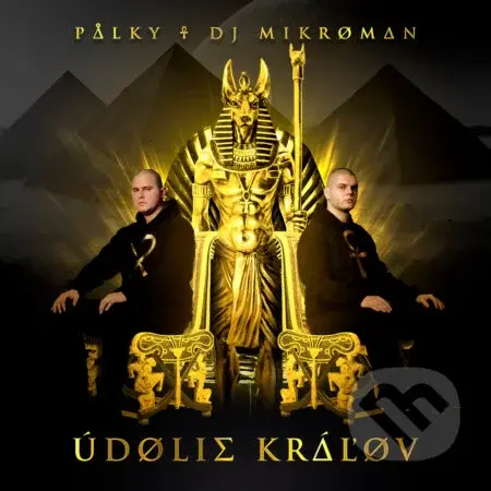 Palky & DJ MikroMan: Údolie Kráľov - Palky & DJ MikroMan
