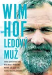 Wim Hof. Ledový muž - Wim Hof - kniha z kategorie Seberozvoj