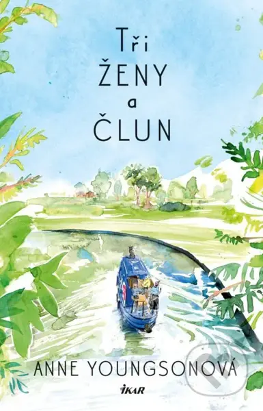 Tři ženy a člun - Anne Youngson - kniha z kategorie Společenská beletrie