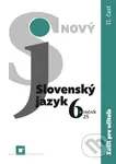 Nový Slovenský jazyk 6. ročník ZŠ - 2. časť (zošit pre učiteľa) - kniha z kategorie 2. stupeň