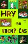Hry na voľný čas - Kolektív autorov - kniha z kategorie Pro děti