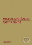 Tady a nikde - Michal Maršálek - kniha z kategorie Poezie