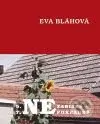 Nezabiješ, nepokradeš - Eva Bláhová - kniha z kategorie Beletrie