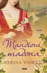Mandlová madona - Marina Fiorato