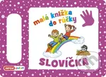 Malá knižka do rúčky Slovíčka - kniha z kategorie Pro děti