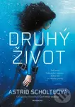 Druhý život - Astrid Scholte