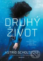 Druhý život - Astrid Scholte - kniha z kategorie Sci-fi