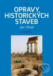 Opravy historických staveb (báje a mýty) - Jan Vinař