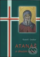 Atanáš a dnešní církev - Rudolf Graber - kniha z kategorie Odborné a naučné