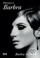 Jmenuju se Barbra - Barbra Streisand - kniha z kategorie Humanitní a společenské vědy