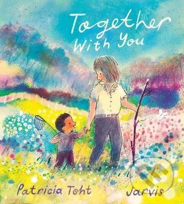 Together with You - Patricia Toht , Jarvis (ilustrátor) - kniha z kategorie Beletrie pro děti