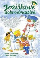 Ježiškove dobrodružstvá - Irena Kaftanová, Edita Plicková - kniha z kategorie Pohádky