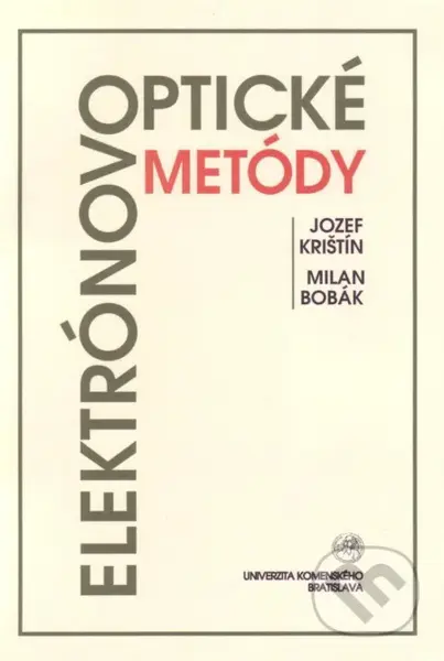 Elektrónovooptické metódy - Jozef Krištín - kniha z kategorie Vysoké školy