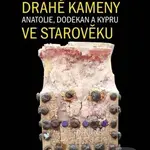 Drahé kameny Anatolie, Dodekan a Kypru ve starověku - kniha z kategorie Historie