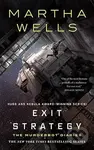 Exit Strategy - Martha Wells