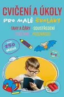 Cvičení a úkoly pro malé školáky (Tahy a čáry, soustředění, počítání, pozornost) - kniha z kategorie Úkoly pro děti