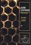 Mythologica** (Od medu k popelu) - Claude Lévi-Strauss - kniha z kategorie Kulturní a sociální antropologie
