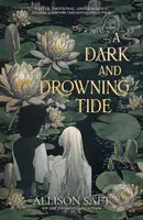 A Dark and Drowning Tale - Allison Saft - kniha z kategorie Fantasy
