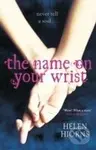 The Name on Your Wrist - Helen Hiorns - kniha z kategorie Pro děti