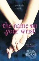 The Name on Your Wrist - Helen Hiorns - kniha z kategorie Pro děti