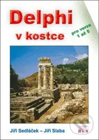 Delphi v kostce (pro verze 1 až 5) - Jiří Sedláček - kniha z kategorie Programování