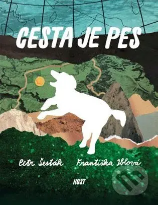 Cesta je pes - Petr Šesták, Františka Iblová (ilustrátor) - kniha z kategorie Naučné knihy