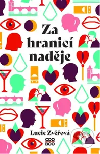 Za hranicí naděje - Lucie Zvěřová - kniha z kategorie Beletrie pro děti