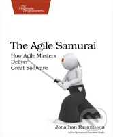 The Agile Samurai (How Agile Masters Deliver Great Software) - kniha z kategorie Humanitní a společenské vědy