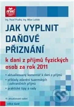 Jak vyplnit daňové přiznání k dani z příjmů fyzických osob za rok 2011 - kniha z kategorie Účetnictví a daně