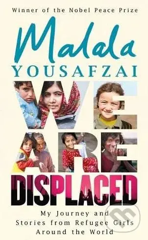 We Are Displaced - Malala Yousafzai