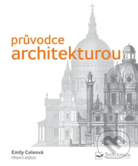 Pr…vodce architekturou - Emily Cole - kniha z kategorie Architektura