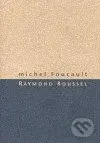 Raymond Roussel - Michel Foucault