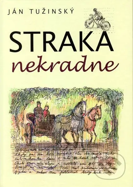 Straka nekradne - Ján Tužinský - kniha z kategorie Beletrie pro děti