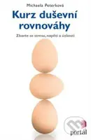 Kurz duševní rovnováhy (Zbavte se stresu, napětí a úzkosti) - kniha z kategorie Psychologie
